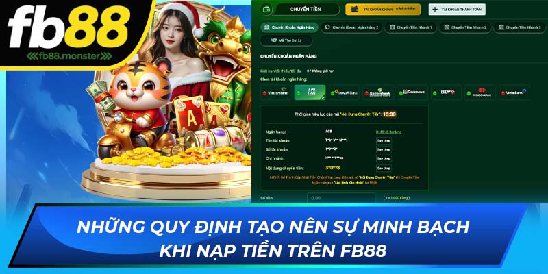 Nạp Tiền FB88 - Thực Hiện Giao Dịch Trong 1 Nốt Nhạc Những quy định tạo nên sự minh bạch khi nạp tiền trên FB88