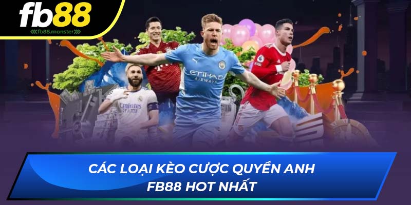 Quyền Anh FB88 – Giải Trí Cá Cược Boxing Đầy Hấp Dẫn Các loại kèo cược quyền anh FB88 hot nhất